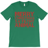 merry christmas ya filthy animal T-Shirt