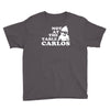 not at the table carlos hangover Youth Tee