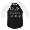 i may be slow but i run 3/4 Sleeve Shirt