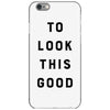 It Took Me 50 Years To Look This Good iPhone 6/6s Case