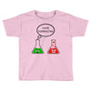 you're overreacting Toddler T-shirt