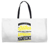 If Things Gets Better With Age Then I Am Approaching Magnificence Weekender Totes