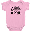 queens are born in april Infant Clothing