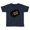 no mo rules Toddler T-shirt
