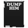dump him iPad 3 and 4 Case