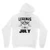 Legends Are Born In July Hoodie