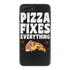 pizza fixes everything iPhone 7 Plus Case