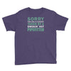 sorry this girl taken Youth Tee