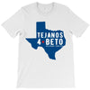 tejanos for beto T-Shirt