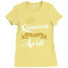 queens are born in april Ladies Fitted T-Shirt