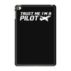 trust me, i'm a pilot   captain airplane flight crew plane airport tee iPad Mini 4 Case