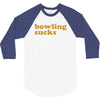 bowling sucks bowl team league club funny geek nerd sport pin tee shir 3/4 Sleeve Shirt