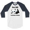 say no to doing things 3/4 Sleeve Shirt
