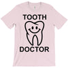 tooth doctor T-Shirt