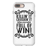 killing it crushing it and full of win iPhone 8 Plus