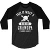 This Is What A Bad Ass Grandpa Looks Like 3/4 Sleeve Shirt