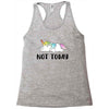 Unicorn Says Not Today Racerback Tank