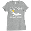 caution men at work Ladies Fitted T-Shirt