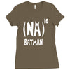 '(na) 16 batman' funny mens funny movie Ladies Fitted T-Shirt