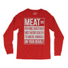 meat= paying another motherfucker Long Sleeve Shirts
