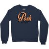 posh bitch Crewneck Sweatshirt