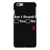 am i drunk iPhone 6 Plus/6s Plus Case