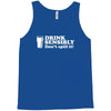 drink sensibly, don't spill it! Tank Top