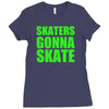 skaters gonna skate Ladies Fitted T-Shirt