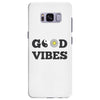 good vibes Samsung Galaxy S8 Plus