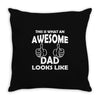 Awesome Dad Looks Like Throw Pillow