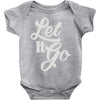 let it go Baby Onesie