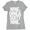 wine dine and 69 sixtynine funny Ladies Fitted T-Shirt