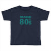 made in the 80s Toddler T-shirt