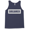 dreamer (2) Tank Top