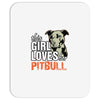 This Girl Loves Pitbull Mousepad