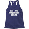 Don't Eat Watermelon Racerback Tank