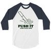 push it (push it real good) 3/4 Sleeve Shirt