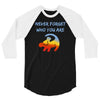 never forget 3/4 Sleeve Shirt