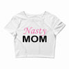 nasty mom Crop Top