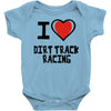 i love dirt track racing Baby Onesie
