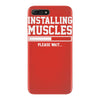 installing muscles funny iPhone 7 Plus Case