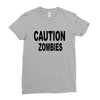 caution zombies Ladies Fitted T-Shirt