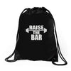 raise the bar Drawstring Bags