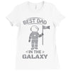 Best Dad in The Galaxy Ladies Fitted T-Shirt