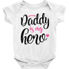 Daddy is my Hero Baby Girl Baby Bodysuit