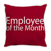 employee of the month Throw Pillow