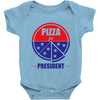 pizza for prez Baby Onesie
