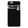 viagra is for pussies iPhone 6 Plus/6S Plus Case