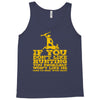 if you don't like hunting Tank Top