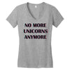 no more unicorns 2 Women's V-Neck T-Shirt